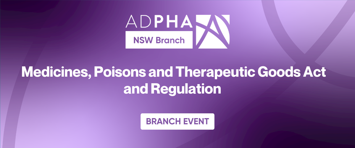 NSW Branch | Medicines, Poisons and Therapeutic Goods Act and Regulation 